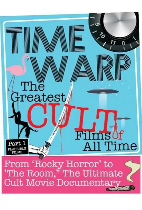 Time Warp: The Greatest Cult Films of All-Time, Parts 1-3