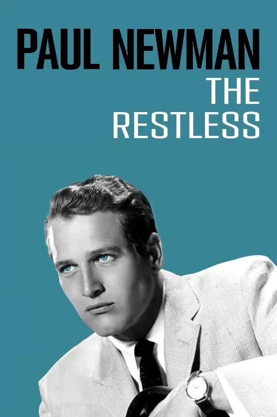 Restless: Being Paul Newman