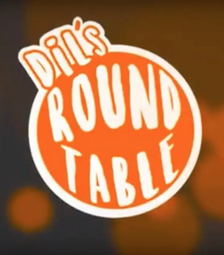 Dil's Roundtable