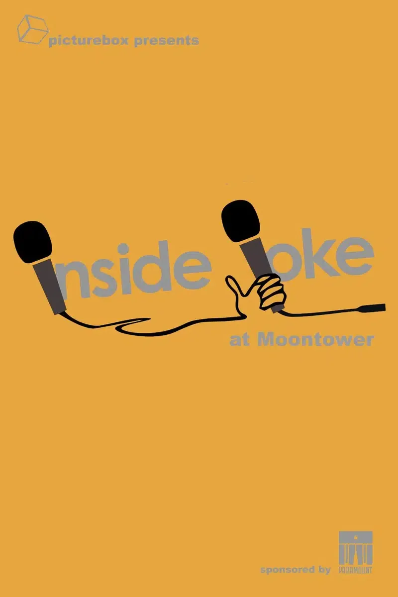 Inside Joke at Moontower