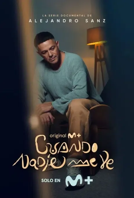 Alejandro Sanz: When No One Sees Me